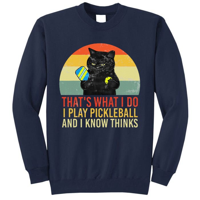 ThatS What I Do Cat Lovers Paddleball Player Pickleball Tall Sweatshirt