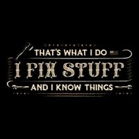 ThatS What I Do I Fix Stuff And I Know Things 7-Panel Snapback Hat