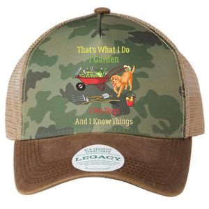 Thats What I Do I Garden I Pet Dogs And I Know Things Funny Legacy Tie Dye Trucker Hat