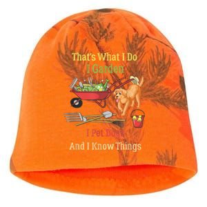 Thats What I Do I Garden I Pet Dogs And I Know Things Funny Kati - Camo Knit Beanie