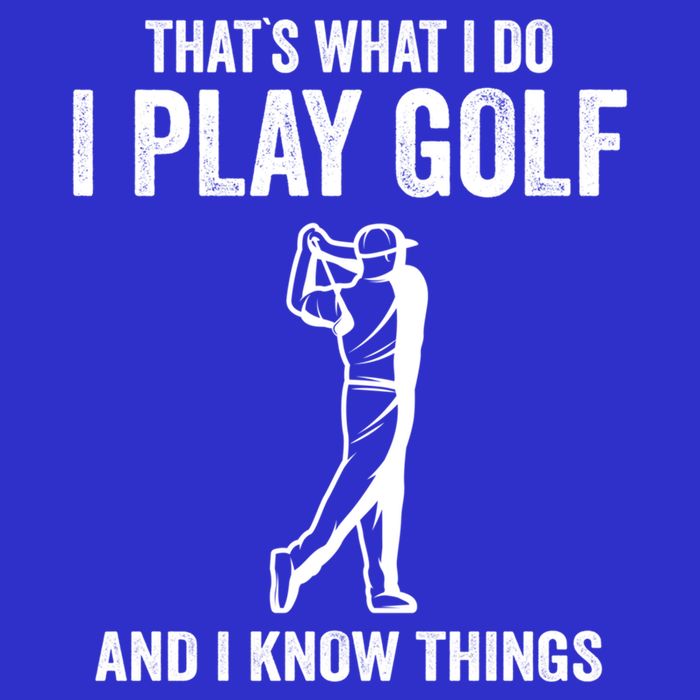 Thats What I Do I Play Golf And I Know Things Golfing Sport Gift 16 in Basic Backpack