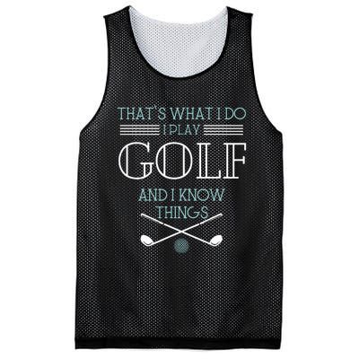 ThatS What I Do I Play Golf And I Know Things Funny Mesh Reversible Basketball Jersey Tank