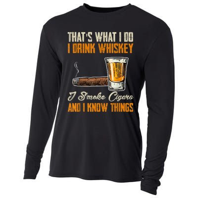 Thats What I Do Drink Whiskey Smoke Cigars And I Know Things Cooling Performance Long Sleeve Crew