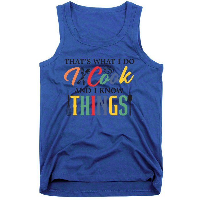 Thats What I Do I Cook And I Know Things Funny Retro Chef Gift Tank Top