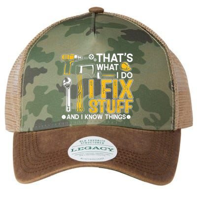 Thats What I Do I Fix Stuff And I Know Things Legacy Tie Dye Trucker Hat