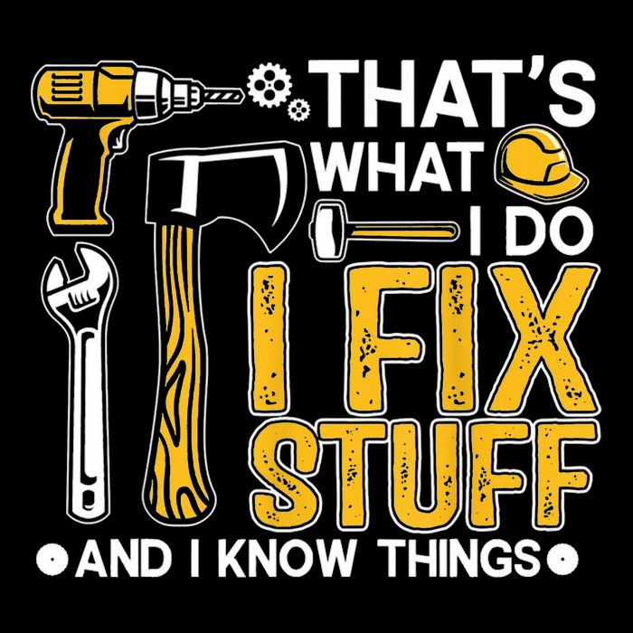Thats What I Do I Fix Stuff And I Know Things Mug