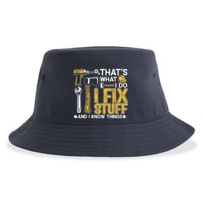 Thats What I Do I Fix Stuff And I Know Things Sustainable Bucket Hat
