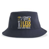 Thats What I Do I Fix Stuff And I Know Things Sustainable Bucket Hat