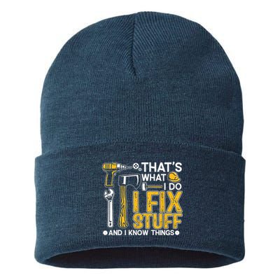 Thats What I Do I Fix Stuff And I Know Things Sustainable Knit Beanie
