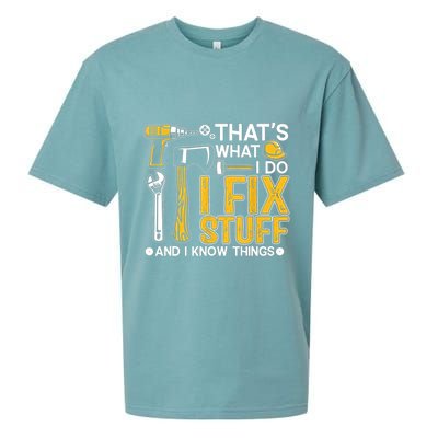 Thats What I Do I Fix Stuff And I Know Things Sueded Cloud Jersey T-Shirt