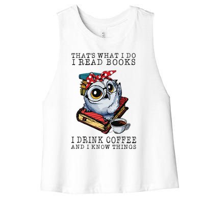 Thats What I Do I Read Books I Drink Coffee Owl Women's Racerback Cropped Tank