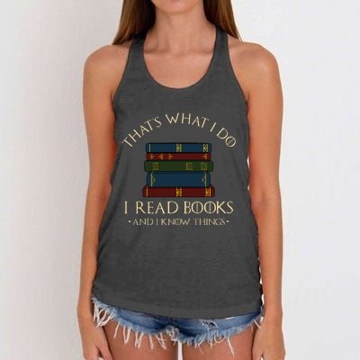 ThatS What I Do I Read Books And I Know Things Reading Women's Knotted Racerback Tank