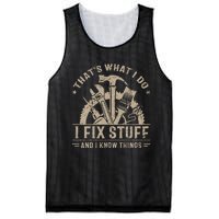 ThatS What I Do I Fix Stuff And I Know Things Mesh Reversible Basketball Jersey Tank