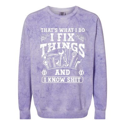 ThatS What I Do I Fix Things And I Knowshit Funny Saying Colorblast Crewneck Sweatshirt