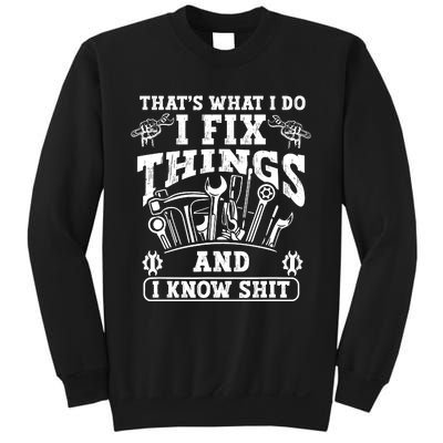 ThatS What I Do I Fix Things And I Knowshit Funny Saying Sweatshirt