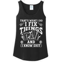 ThatS What I Do I Fix Things And I Knowshit Funny Saying Ladies Essential Tank