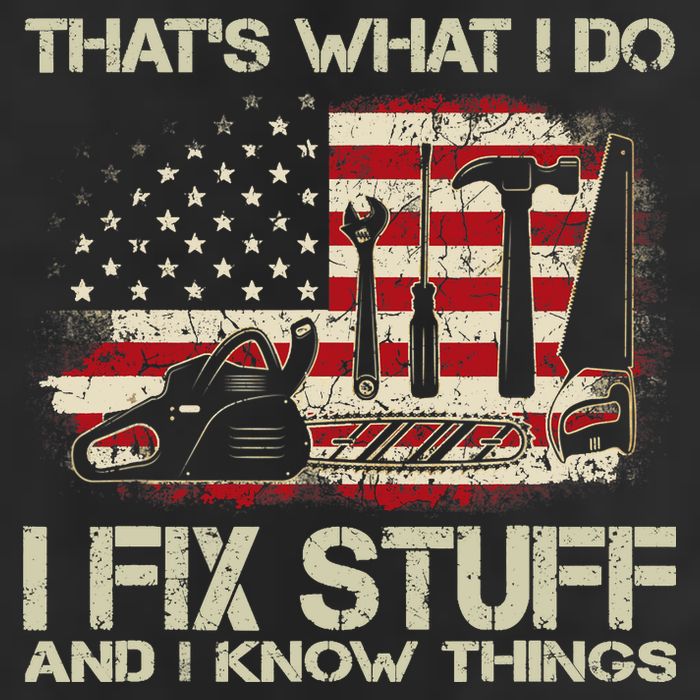 That's What I Do I Fix Stuff And I Know Things American Flag Garment-Dyed Fleece Hoodie