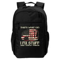 That's What I Do I Fix Stuff And I Know Things American Flag Backpack