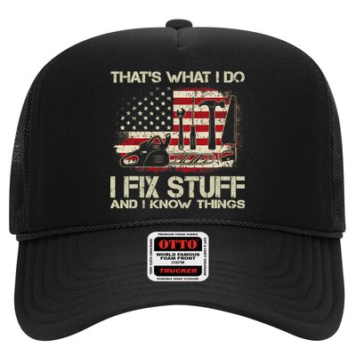 That's What I Do I Fix Stuff And I Know Things American Flag Trucker Hat