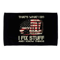 That's What I Do I Fix Stuff And I Know Things American Flag Microfiber Hand Towel