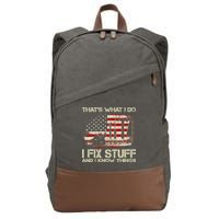 That's What I Do I Fix Stuff And I Know Things American Flag Cotton Canvas Backpack