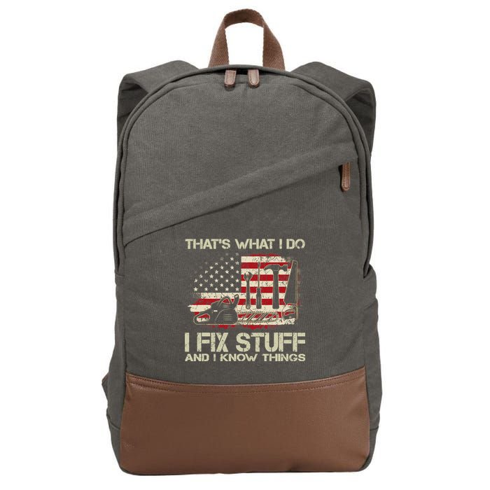 That's What I Do I Fix Stuff And I Know Things American Flag Cotton Canvas Backpack