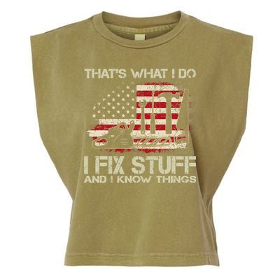 That's What I Do I Fix Stuff And I Know Things American Flag Garment-Dyed Women's Muscle Tee