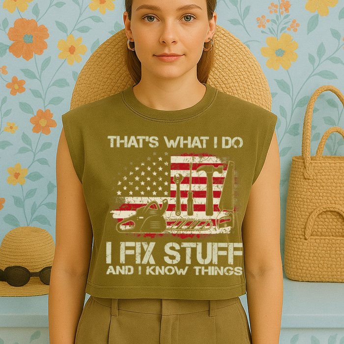 That's What I Do I Fix Stuff And I Know Things American Flag Garment-Dyed Women's Muscle Tee