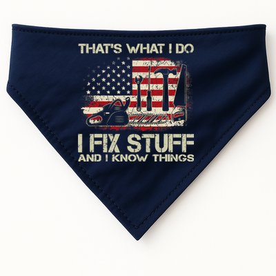 That's What I Do I Fix Stuff And I Know Things American Flag USA-Made Doggie Bandana