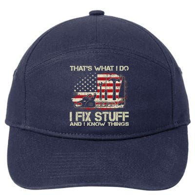 That's What I Do I Fix Stuff And I Know Things American Flag 7-Panel Snapback Hat