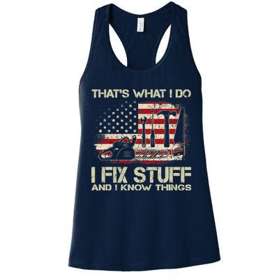 That's What I Do I Fix Stuff And I Know Things American Flag Womens Tank Top