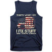 That's What I Do I Fix Stuff And I Know Things American Flag Tank Top