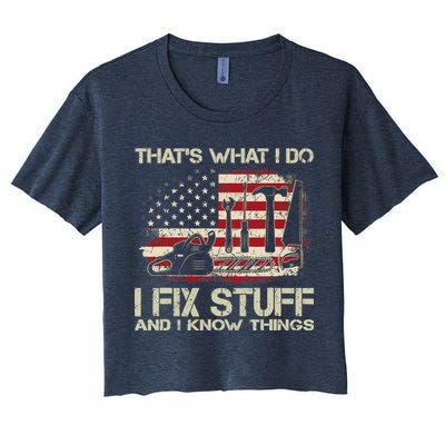 That's What I Do I Fix Stuff And I Know Things American Flag Crop Top