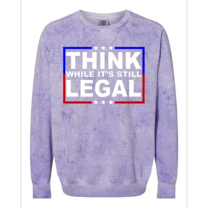 Think While It's Still Legal Logo Colorblast Crewneck Sweatshirt