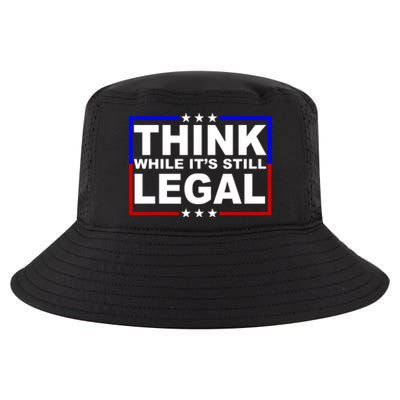 Think While It's Still Legal Logo Cool Comfort Performance Bucket Hat