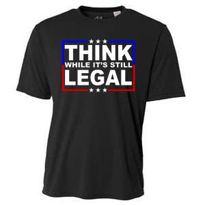 Think While It's Still Legal Logo Cooling Performance Crew T-Shirt