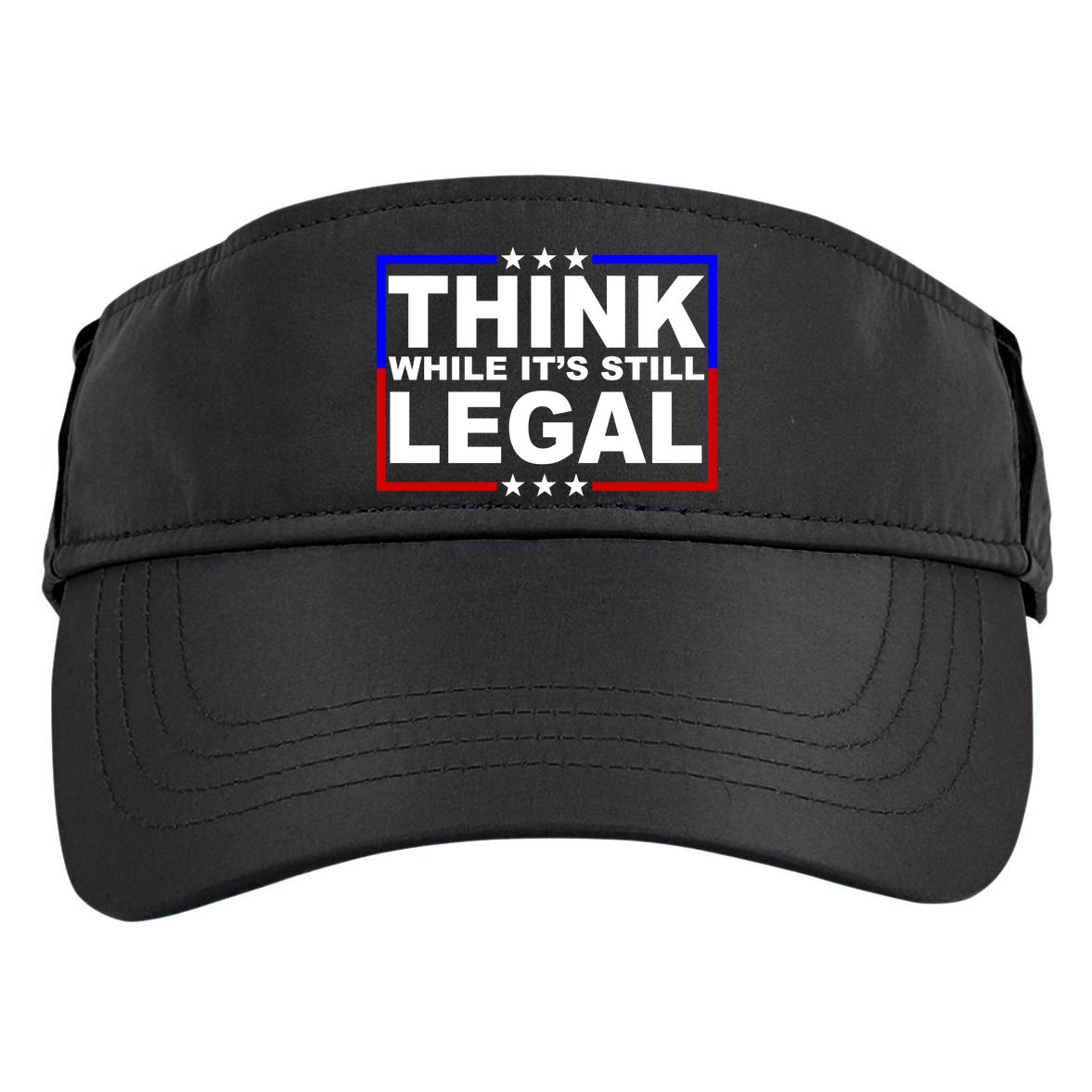 Think While It's Still Legal Logo Adult Drive Performance Visor