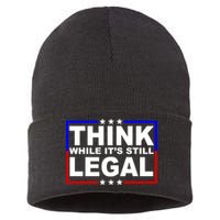 Think While It's Still Legal Logo Sustainable Knit Beanie