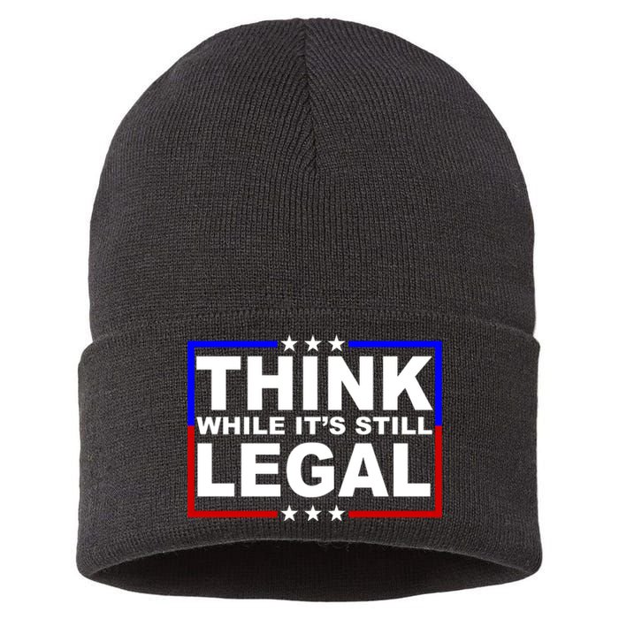 Think While It's Still Legal Logo Sustainable Knit Beanie