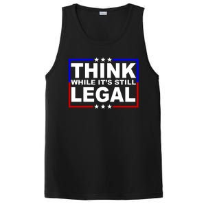 Think While It's Still Legal Logo PosiCharge Competitor Tank