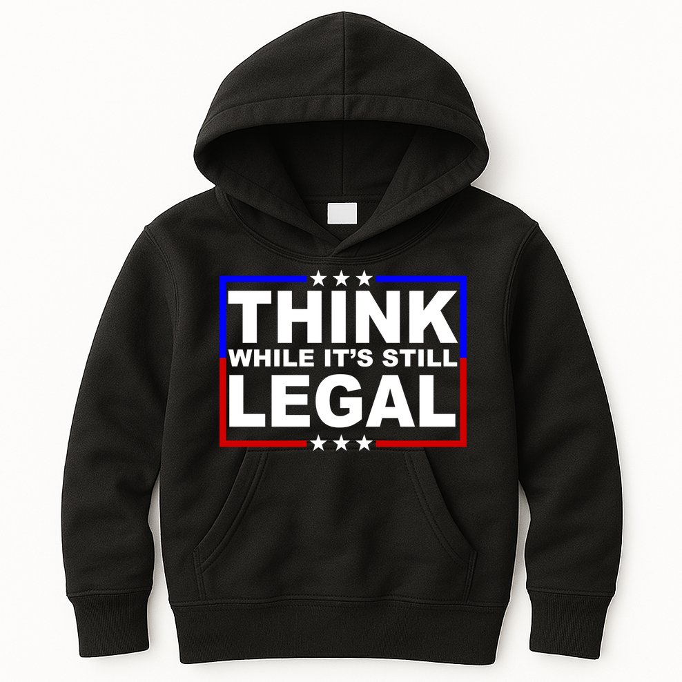 Think While It's Still Legal Logo Kids Hoodie