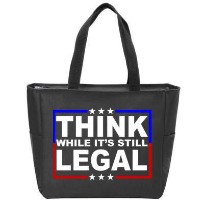Think While It's Still Legal Logo Zip Tote Bag