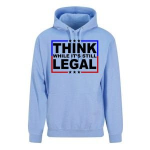 Think While It's Still Legal Logo Unisex Surf Hoodie