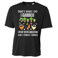 Thats What I Do I Garden I Play With Chickens Forget Things Cooling Performance Crew T-Shirt