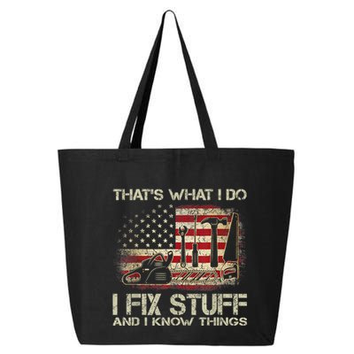That's What I Do I Fix Stuff And I Know Things American Flag 25L Jumbo Tote