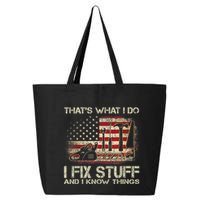 That's What I Do I Fix Stuff And I Know Things American Flag 25L Jumbo Tote