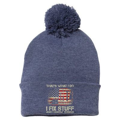 That's What I Do I Fix Stuff And I Know Things American Flag Pom Pom 12in Knit Beanie