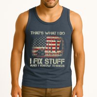 That's What I Do I Fix Stuff And I Know Things American Flag Tank Top