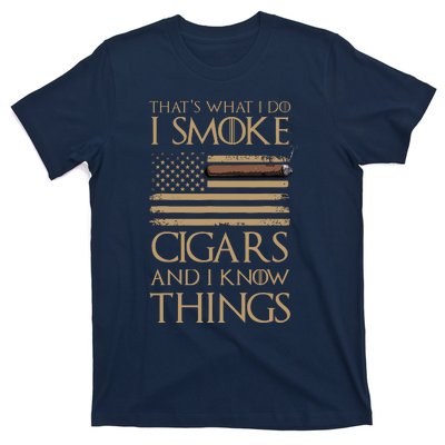 ThatS What I Do I Smoke Cigars And I Know Things T-Shirt