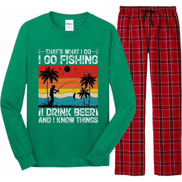 That’S What I Do I Go Fishing I Drink Beer And I Know Things Long Sleeve Pajama Set